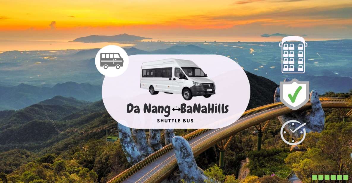 SHUTTLE BUS DA NANG - BA NA HILLS - Important Travel Information