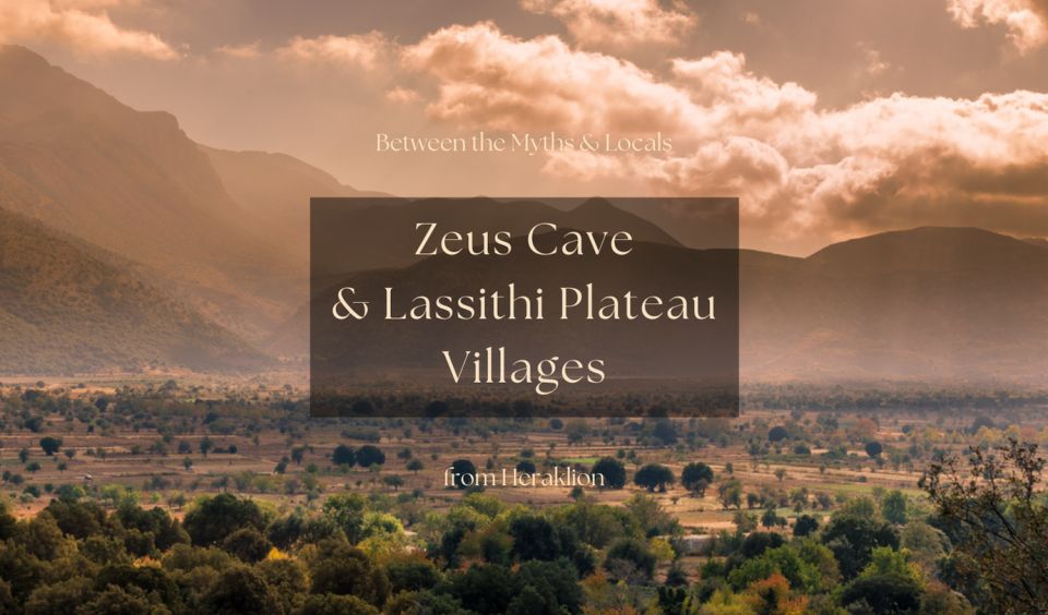 Between the Myths & Locals: Zeus Cave & Lassithi Plateau - Natural Wonders of Lassithi