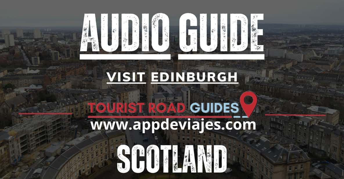 App Self-Guided: Tour Edinburgh in Scotland - Cultural Highlights and Curiosities