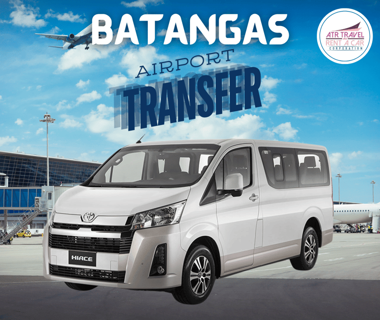BATANGAS PROVINCE TO MANILA AIRPORT TRANSFERS | VAN