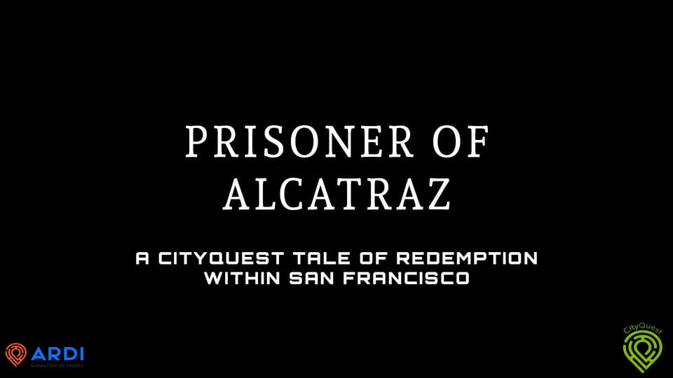 CityQuest in San Francisco - Prisoner of Alcatraz - Key Points