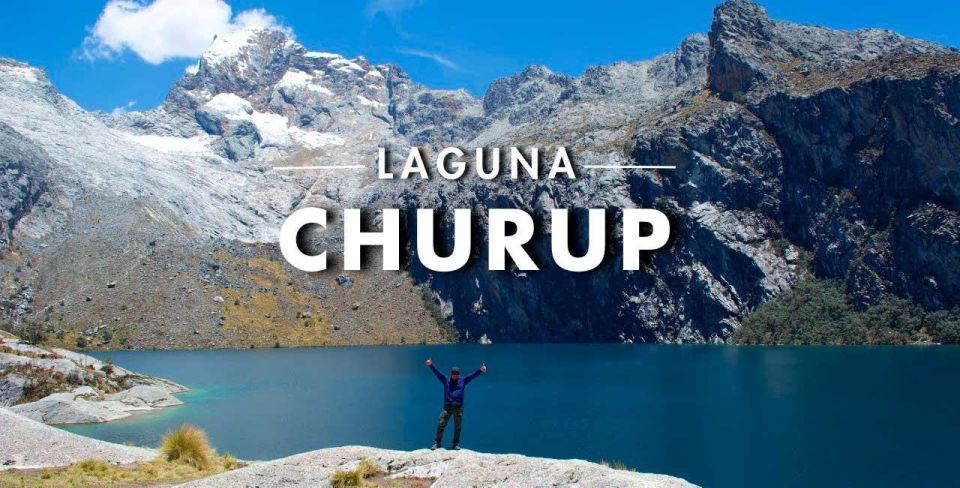 From Ancash: Trekking to Churup Lagoon |Full Day |Private| - Key Points