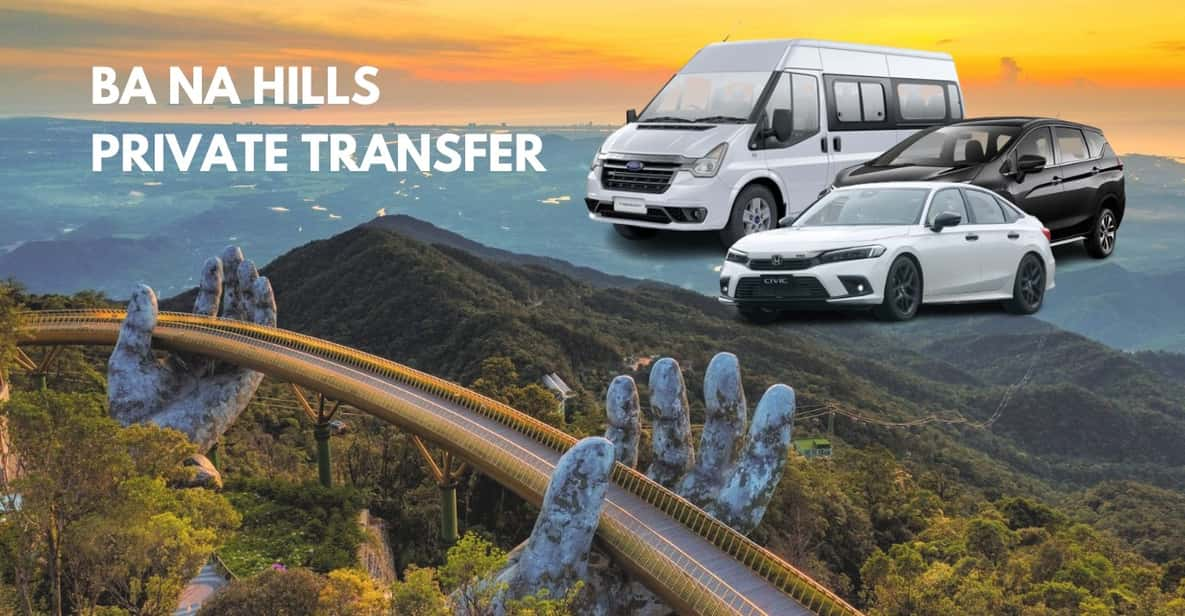 From Da Nang: Ba Na Hills Private Transfer - Key Points