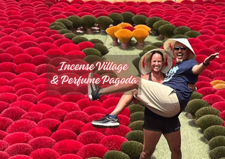 From Hanoi: Private Tour Incense Village & Perfume Pagoda - Key Points