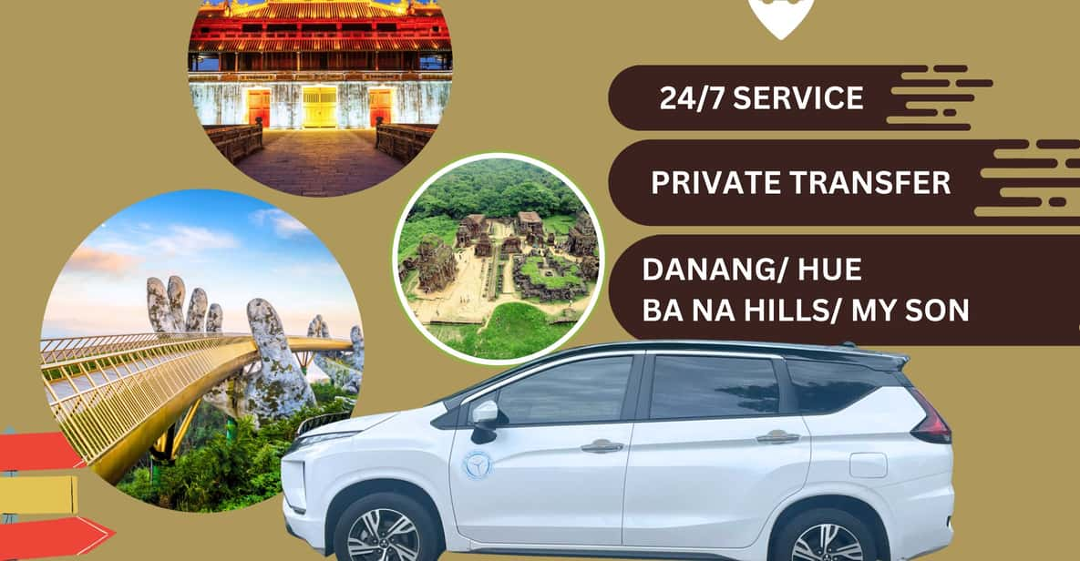 Hoi An: Private Car to Hue/Ba Na Hills/Da Nang/My Son - Key Points