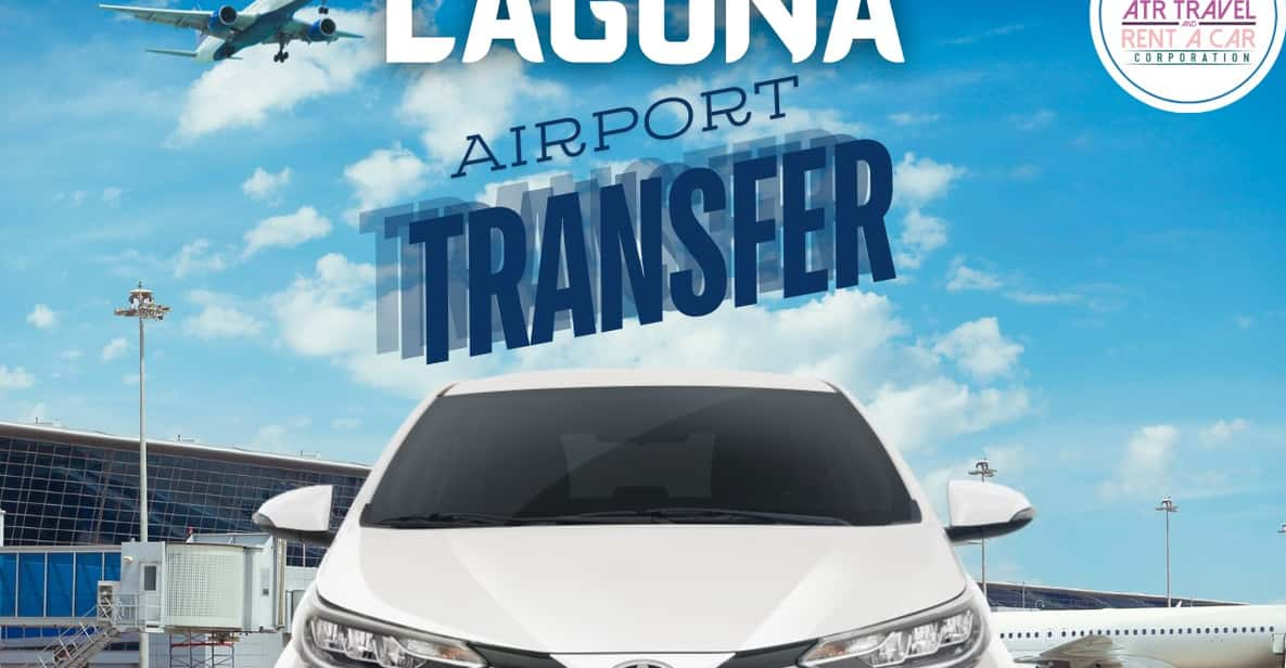 LAGUNA PROVINCE TO MANILA AIRPORT TRANSFERS | SEDAN - Required Documents and Information