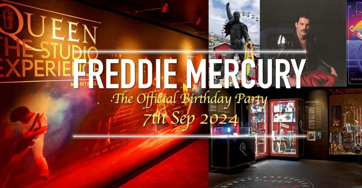 Montreux: Join The Official Freddie Mercury Birthday Party ! - Good To Know