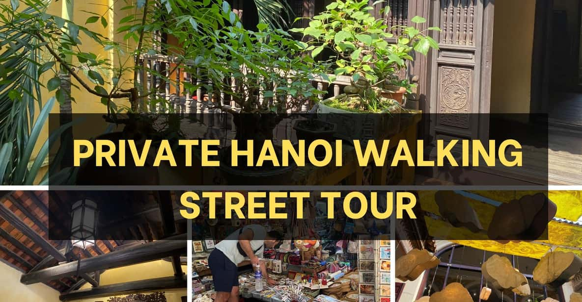 [Private] Explore Hanoi: A Hidden Gems Walking Tour - Key Points