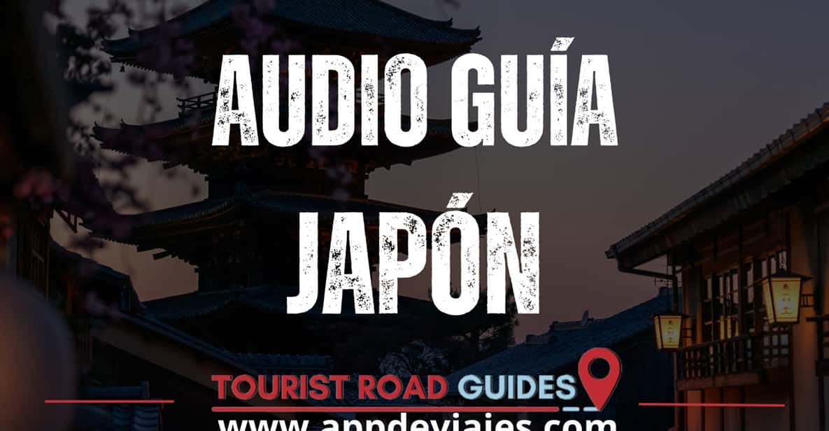 Self-Drived Audio Guide Japan Complete - Highlights of the Experience