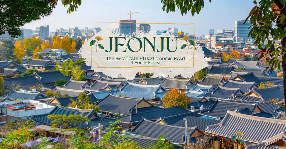 Seoul/Busan: Jeonju Hanok Village With Hanbok Experience - Itinerary and Transportation