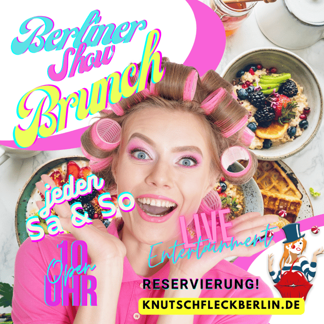 Show Brunch at the Adventure Restaurant Knutschfleck Berlin - Key Points