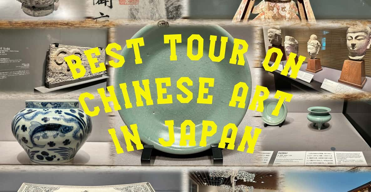 Tokyo: Museum Guided Tour in English on Chinese Art - Overview of the Guided Tour