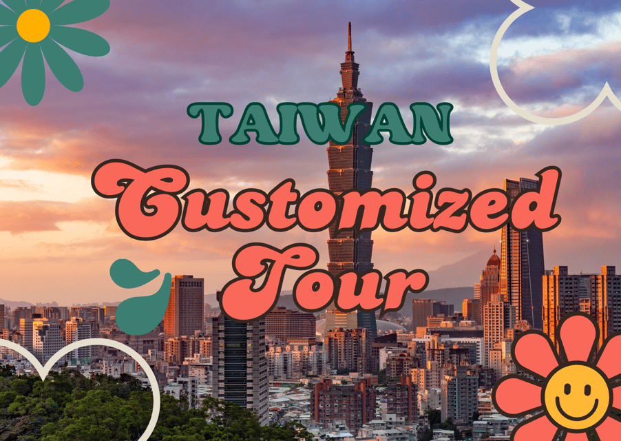 Taiwan Taipei: Customized Private Tour - Transportation and Guide