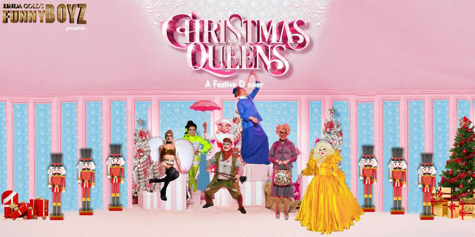 A Festive Funnyboyz Christmas Dinner With Drag Queens - Drag Entertainment