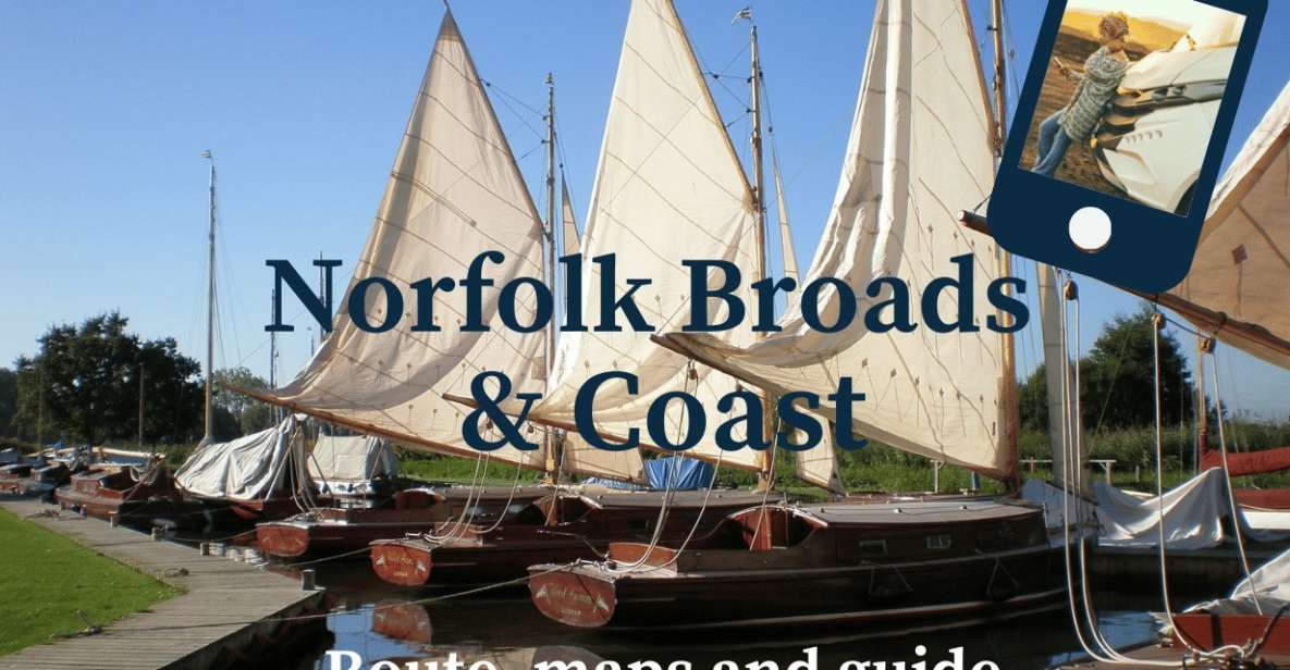 Norfolk Broads & Coast: Online Travel Guide & Maps - Online Travel Guide Features