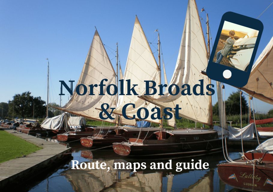 Norfolk Broads & Coast: Online Travel Guide & Maps - Trip Planning Recommendations