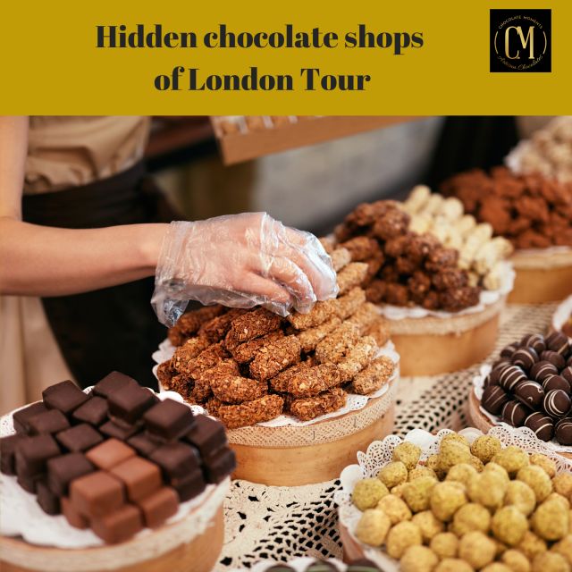 Self Guided Tour of Londons Hidden Chocolate Shops - Discovering Central London Gems