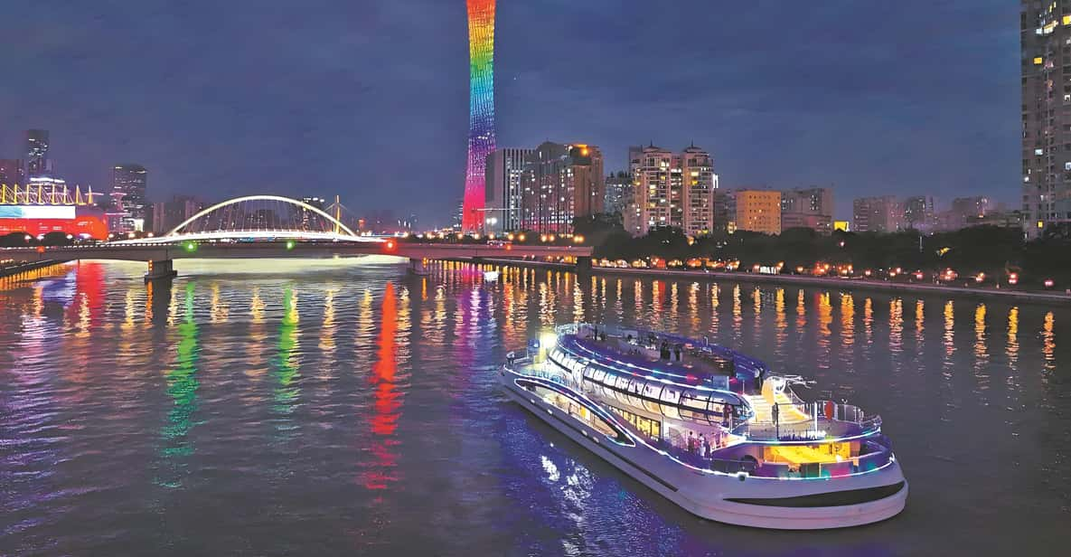 Guangzhou: Roundtrip Cruise Night View From Canton Tower - Good To Know