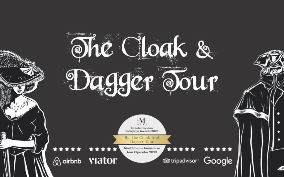 London: the Cloak & Dagger Tour: History Brought to Life! - Good To Know