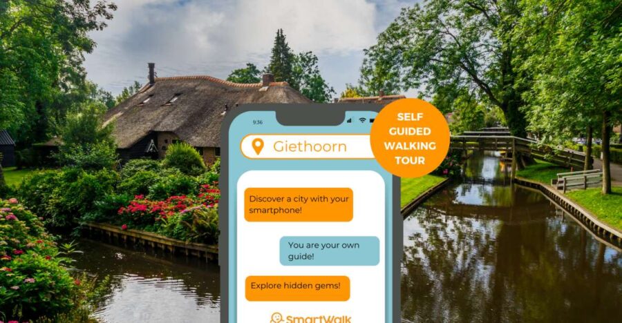 Giethoorn: Highlights & History Self-Guided Walking Tour