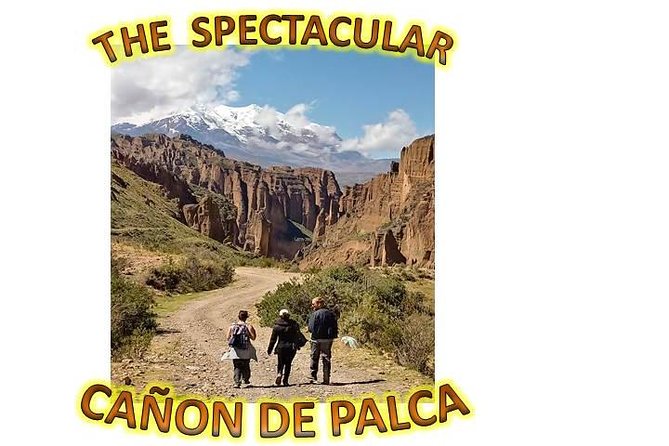Half Day ( PALCA CANYON) The Grand La Paz City Canyon - Meeting Point and Transportation