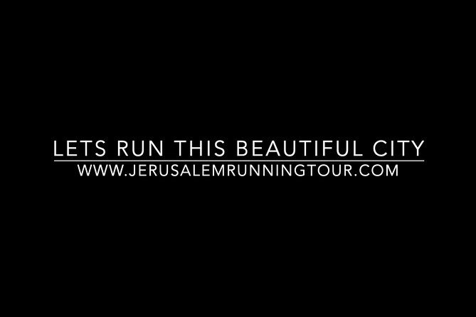 Jerusalem Running Tour-Experience the Unique Vibes of Jerusalem in Your Sneakers - Booking Information and Cancellation Policy