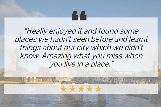 Inverness Quest: Self Guided City Walk & Immersive Treasure Hunt - Customer Response