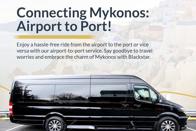 Mykonos Airport or Port Private Arrival Transfer - Good To Know