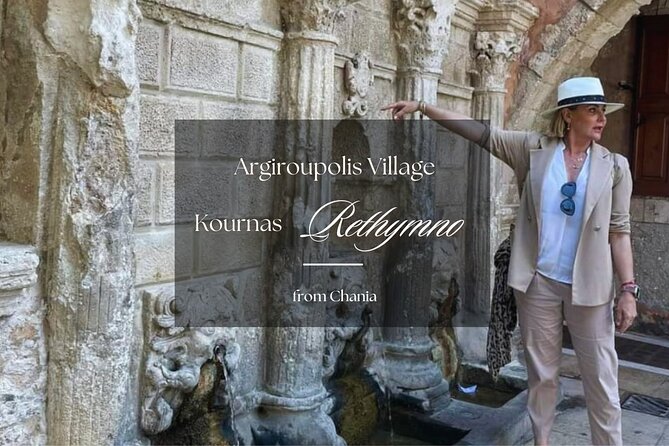 From Chania: Rethymno Town - Argiroupolis Village - Kournas Lake - Highlights of Rethymno Town