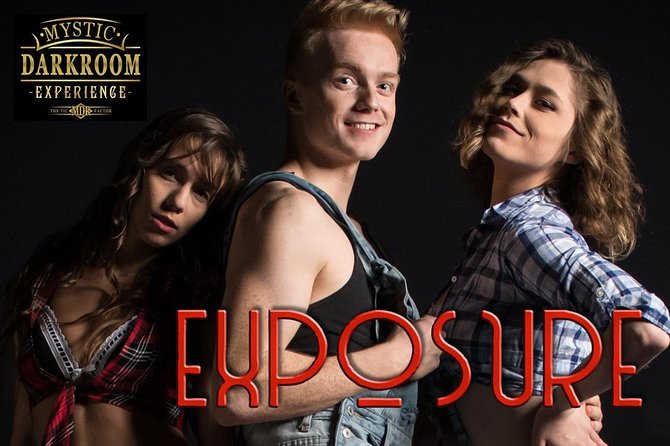 EXPOSURE at the Mystic Dark Room - Good To Know