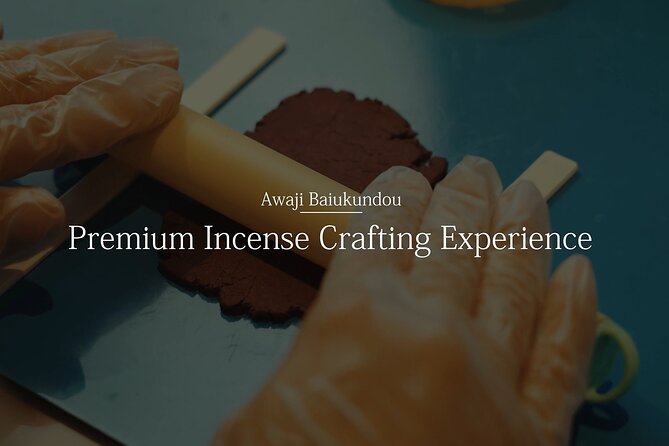 Premium Incense Crafting Experience（Hyogo Kobe Awaji Island Ei）