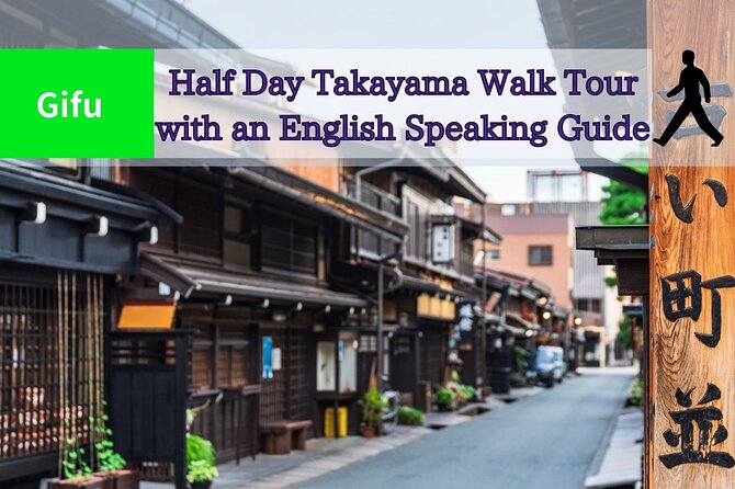 Half-Day Takayama Walking Tour With an English Speaking Guide - Reviews