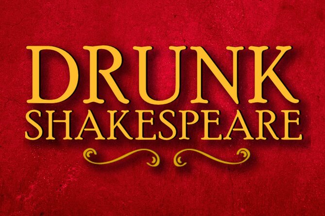 Drunk Shakespeare Live Show Ticket at DCs Sage Theatre - Ticket Information