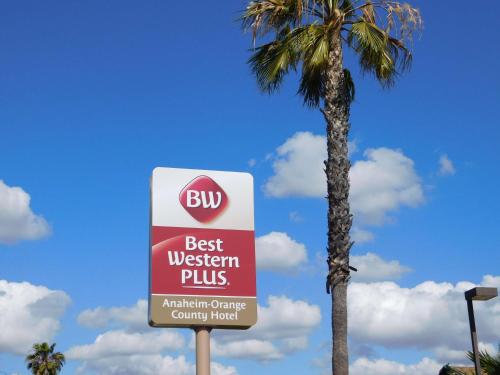 Best Western Plus - Anaheim Orange County Hotel - Hotel Overview and Location