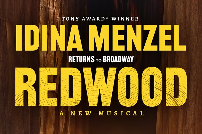 Redwood Starring Idina Menzel on Broadway Ticket - Event Overview