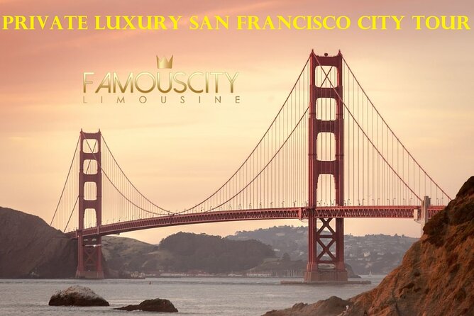 Private Luxury San Francisco City Tour - Good To Know