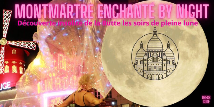 MONTMARTRE BY NIGHT EXCEPTIONAL SUNG & COMMENTED TOUR