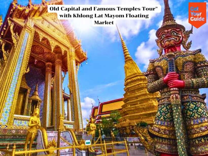Bangkok: Ancient Temples and Khlong Lat Mayom Market Tour. - Itinerary and Highlights