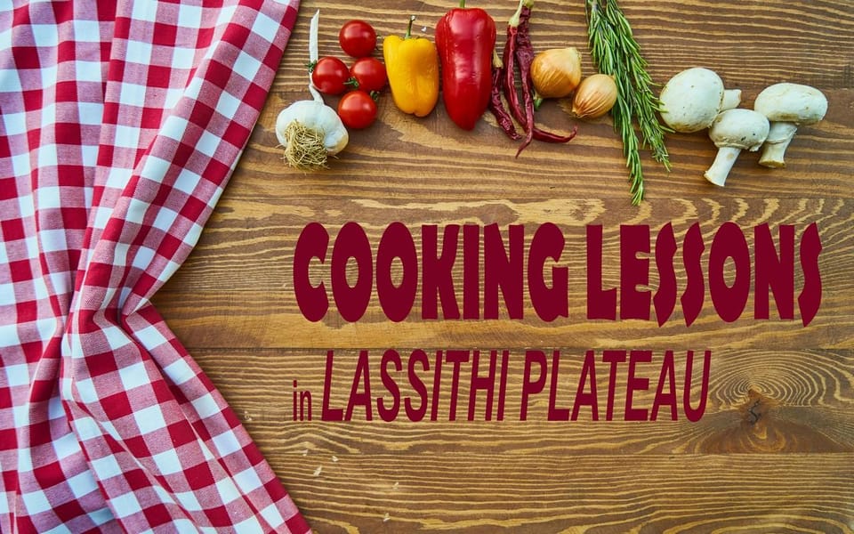 Crete : Cooking Lessons In Lasithi Plateau - Is It Worth the Price?