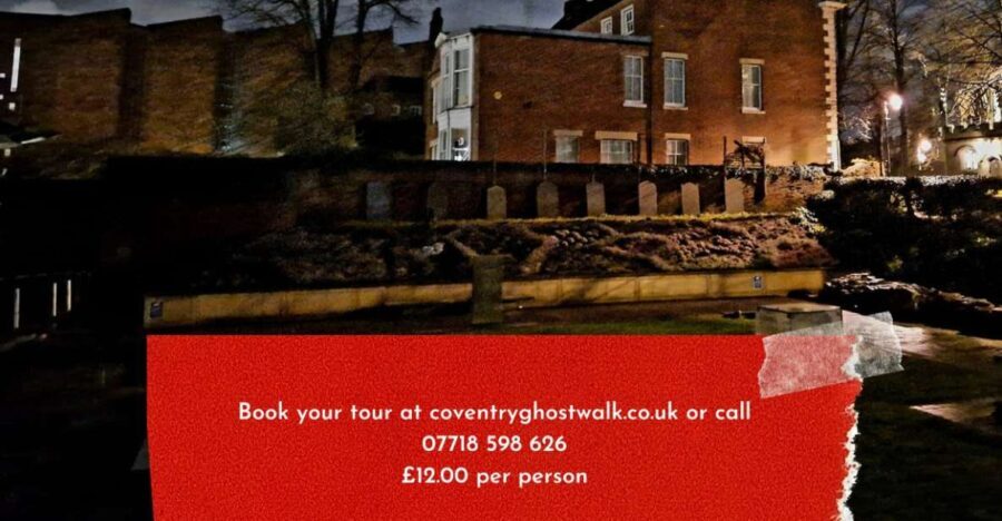 Haunted Coventry Ghost Walk - Why This Tour Won’t Disappoint