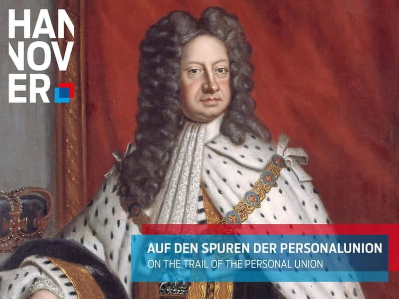 Hanover: Very British - on the trail of the personal union - The Sum Up  